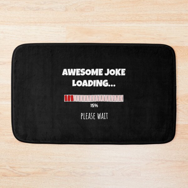 Item preview, Awesome Joke Loading... Please wait | Funny and witty loading bar text design designed and sold by ArtworkbyEmmy.