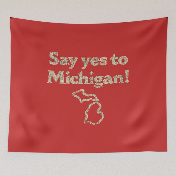 Item preview, Say Yes to Michigan 1982 designed and sold by AstroZombie6669.