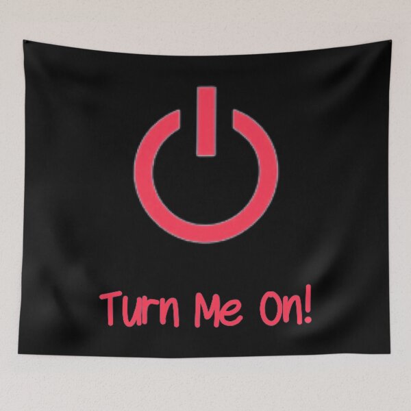 Item preview, Turn Me On (Red) designed and sold by Healio2.