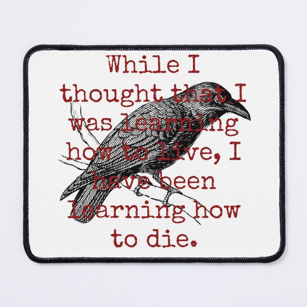 Item preview, While I Thought That I Was Learning - Death Quote designed and sold by CrankyOldDude.