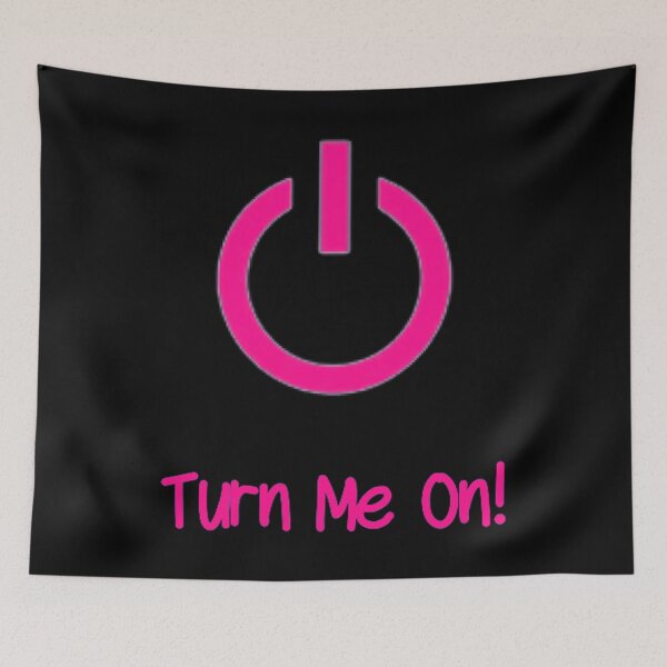 Item preview, Turn Me On (Pink) designed and sold by Healio2.