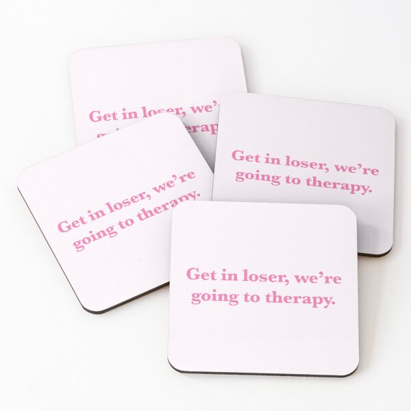 Item preview, Get in loser, we're going to therapy in Pink, original design designed and sold by marina ralston.
