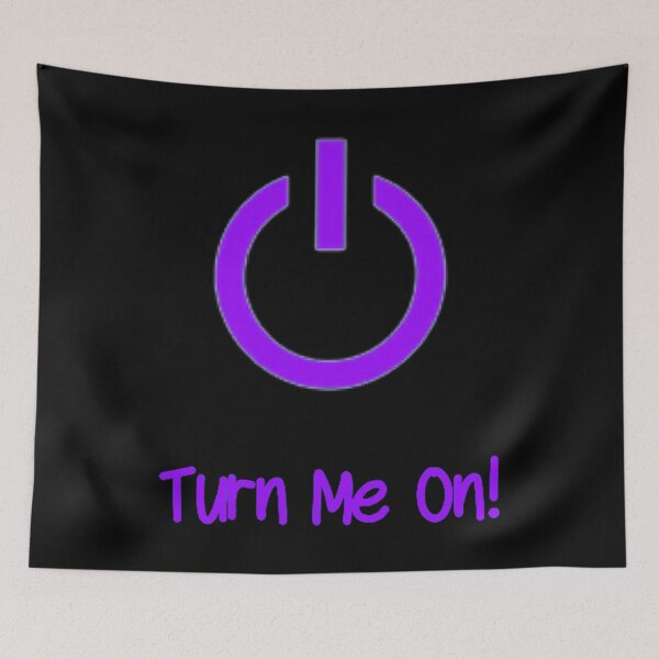 Item preview, Turn Me On (Purple) designed and sold by Healio2.