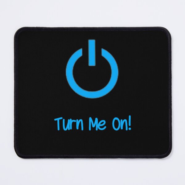 Item preview, Turn Me On (Light Blue) designed and sold by Healio2.