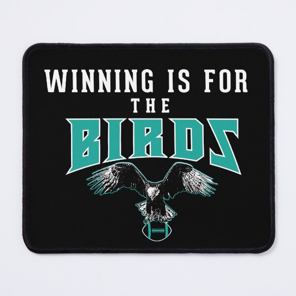 Item preview, winning is for the birds shirts for eagles designed and sold by zackwork.