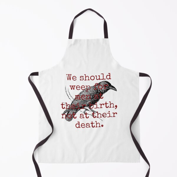 Item preview, We Should Weep For Men - Death Quote  designed and sold by CrankyOldDude.
