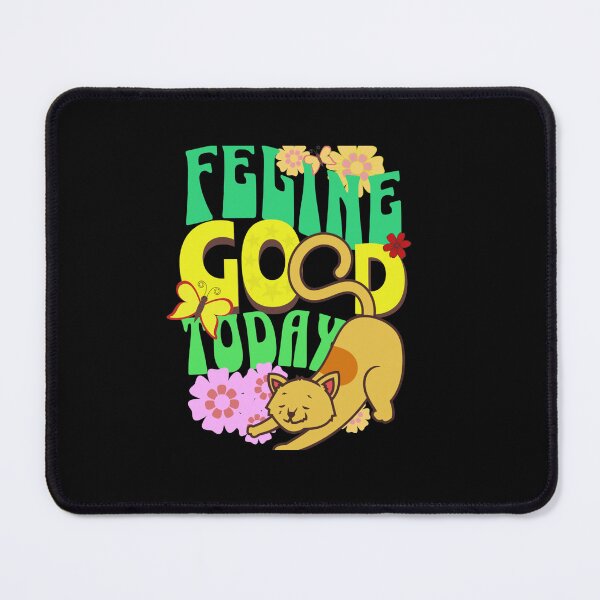 Item preview, Feline good today designed and sold by AnyMar2023.