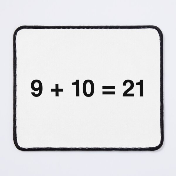 Item preview, 9+10=21 designed and sold by MemeTees69.