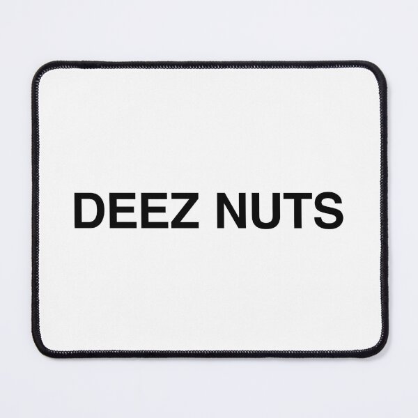 Item preview, Deez Nuts designed and sold by MemeTees69.