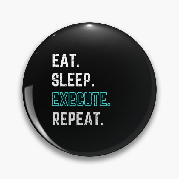 Item preview, Eat Sleep Execute Repeat blue distressed designed and sold by KingsManKind.
