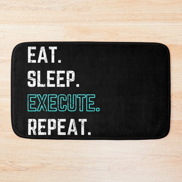 Item preview, Eat Sleep Execute Repeat blue distressed designed and sold by KingsManKind.