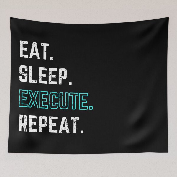 Item preview, Eat Sleep Execute Repeat blue distressed designed and sold by KingsManKind.