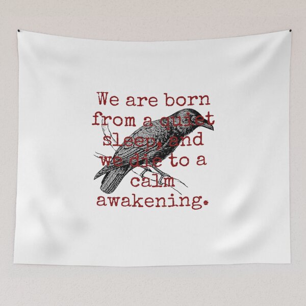 Item preview, We Are Born From A Quiet Sleep - Death Quote  designed and sold by CrankyOldDude.