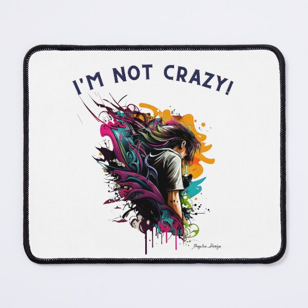 Item preview, I'm not crazy! 01 designed and sold by BayleeDesign.