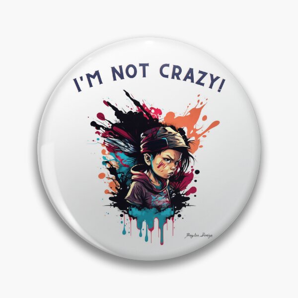 Item preview, I'm not crazy! 02 designed and sold by BayleeDesign.
