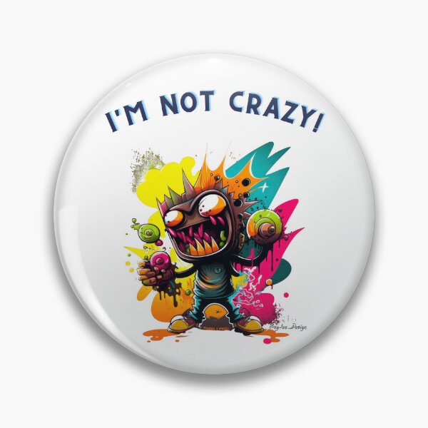 Item preview, I'm not crazy! 03 designed and sold by BayleeDesign.
