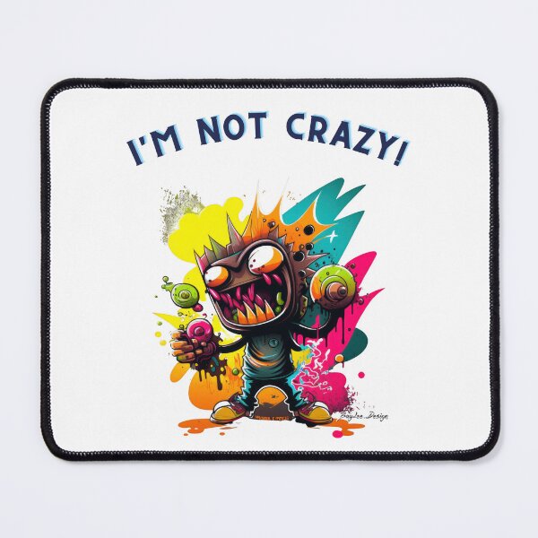 Item preview, I'm not crazy! 03 designed and sold by BayleeDesign.