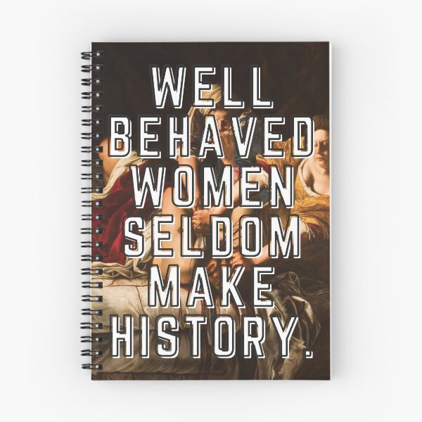 Item preview, Well Behaved Women Seldom Make History, Artemesia Gentileschi designed and sold by anniecreationuk.