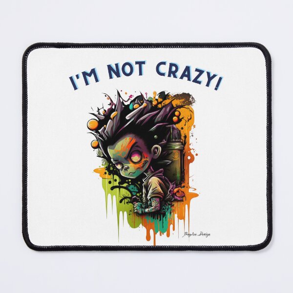 Item preview, I'm not crazy! 07 designed and sold by BayleeDesign.