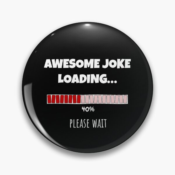 Item preview, Awesome Joke Loading... Please wait | Funny and witty loading bar text design designed and sold by ArtworkbyEmmy.