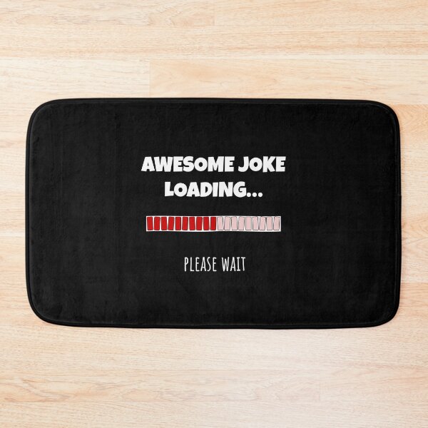 Item preview, Awesome Joke Loading... Please wait | Funny and witty loading bar text design designed and sold by ArtworkbyEmmy.