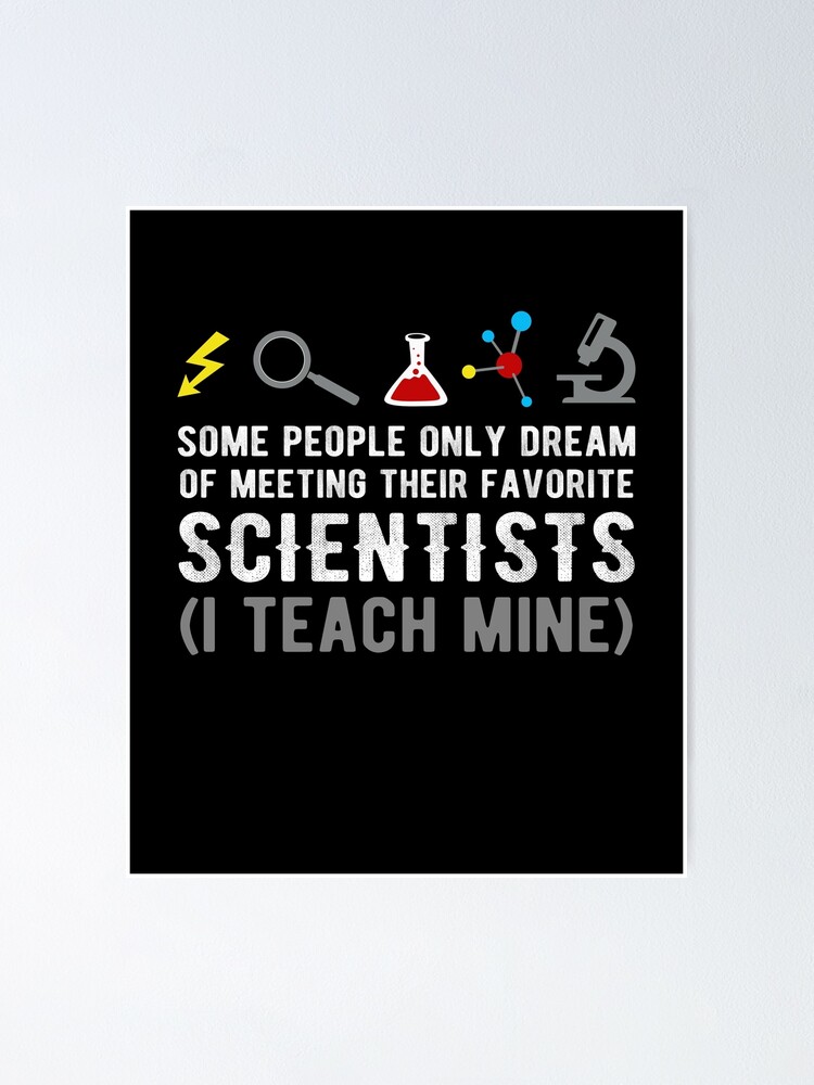 Poster Enseignants De Science Drole Citation Scientifique Physique Gag Par Japaneseinkart Redbubble