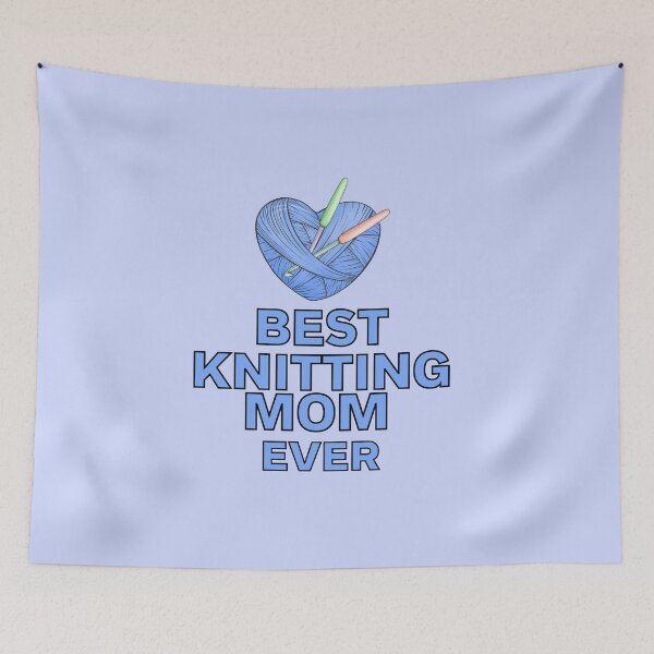 Item preview, Best Knitting Mom Ever , Best Mom Ever designed and sold by hijasminflower.