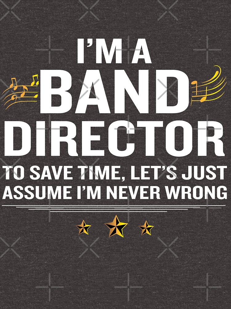 "Band Director Funny Quote Gold Awesome Gift" Tshirt for Sale by