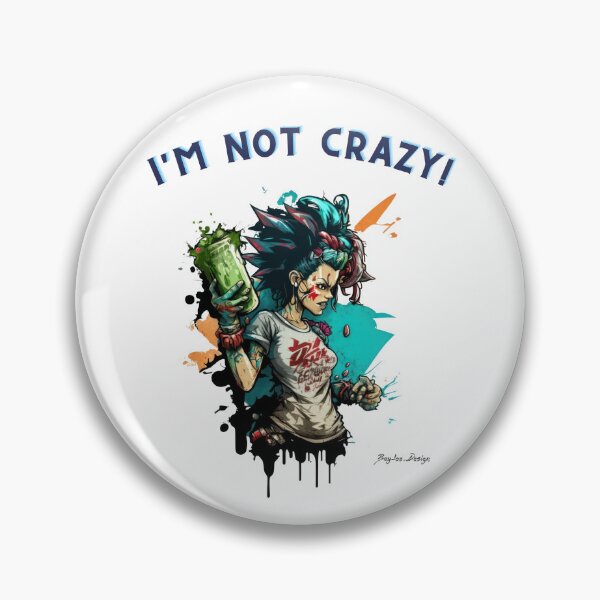 Item preview, I'm not crazy! 11 designed and sold by BayleeDesign.