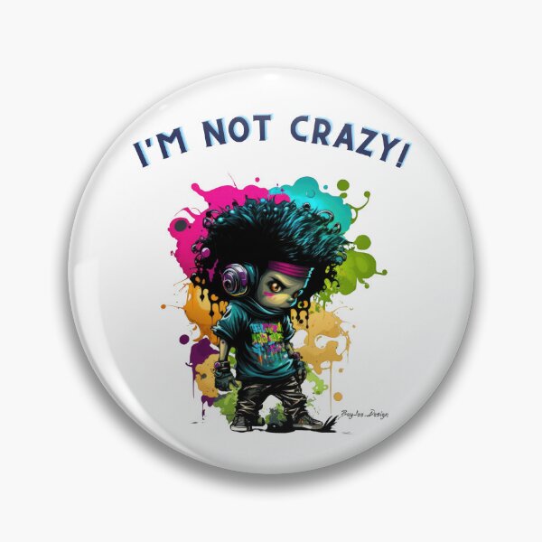 Item preview, I'm not crazy! 12 designed and sold by BayleeDesign.