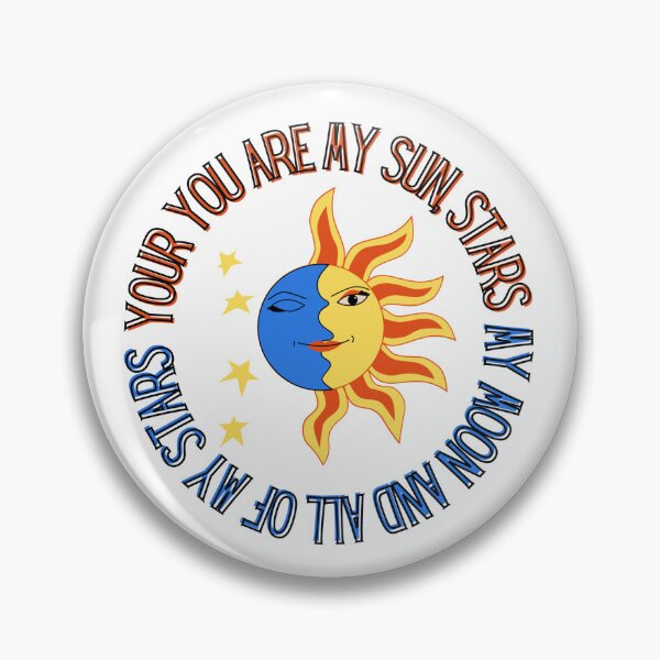 Item preview, YOU ARE MY SUN, MY MOON AND MY STARS designed and sold by elwaart.