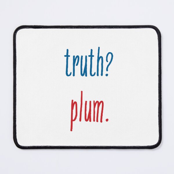 Item preview, Truth Plum designed and sold by half13196.