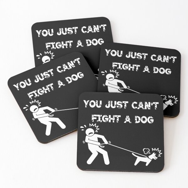 Item preview, You Just Can't Fight A Dog designed and sold by Sandragor1.