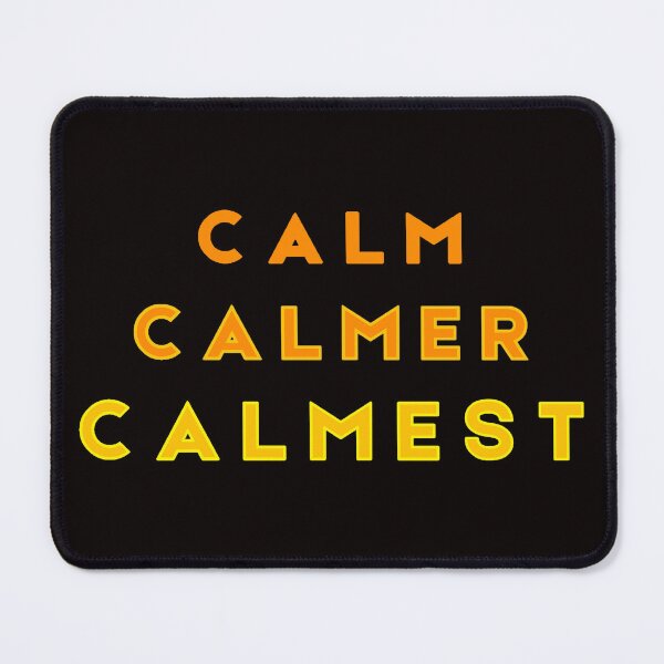 Item preview, Calm Calmer Calmest Orange designed and sold by Tony Cisse.
