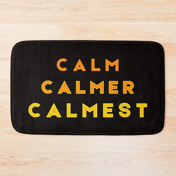 Item preview, Calm Calmer Calmest  Orange designed and sold by Tony Cisse.