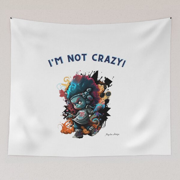 Item preview, I'm not crazy! 15 designed and sold by BayleeDesign.