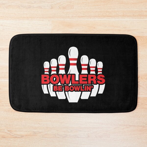 Item preview, BOWLERS BE BOWLIN' designed and sold by Mclickster.