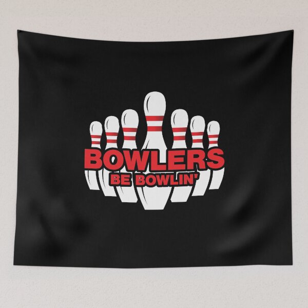 Item preview, BOWLERS BE BOWLIN' designed and sold by Mclickster.