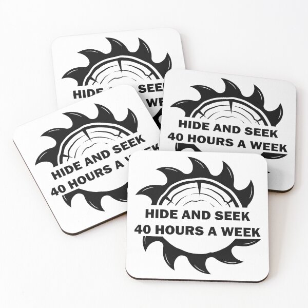 Item preview, Hide and seek 40 hours a week - Woodworking designed and sold by FirstTouch.