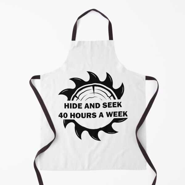 Item preview, Hide and seek 40 hours a week - Woodworking designed and sold by FirstTouch.