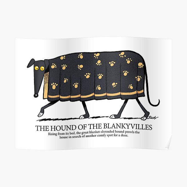 Hound of the Blankyvilles with caption Poster