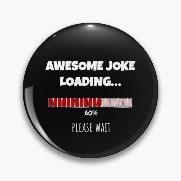 Item preview, Awesome Joke Loading... Please wait | Funny and witty loading bar text design designed and sold by ArtworkbyEmmy.