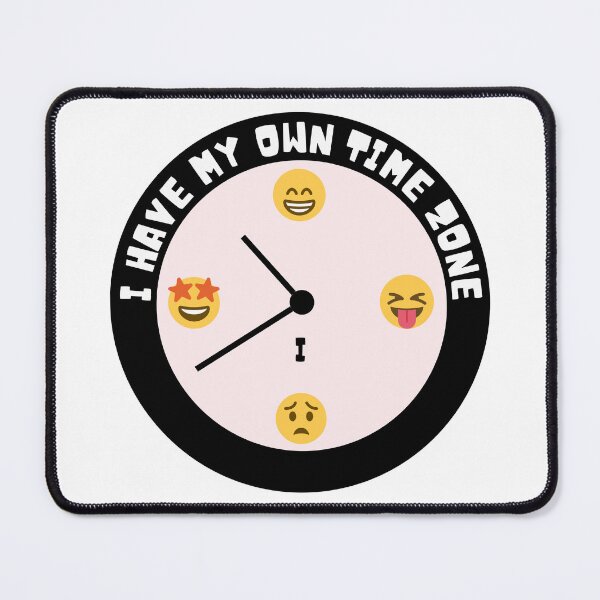 Item preview, I have my own time zone designed and sold by Claire Claire.