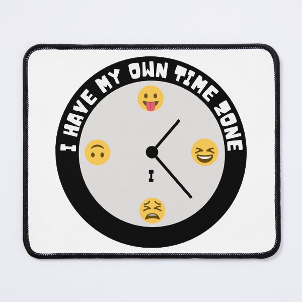 Item preview, I have my own time zone designed and sold by Claire Claire.