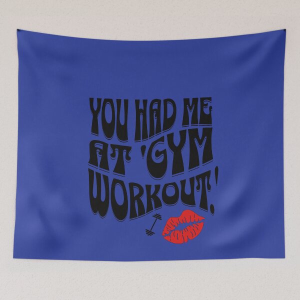 Item preview,  'YOU HAD ME AT 'GYM WORKOUT' designed and sold by ForecastVSN.