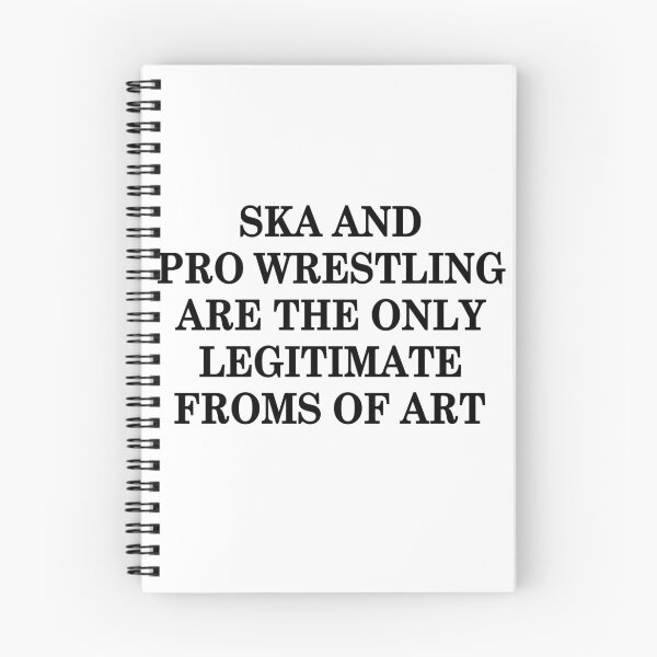 Item preview, Ska And Pro Wrestling Are The Only Legitimate Forms Of Art designed and sold by Freddy501  ⭐⭐⭐⭐⭐.