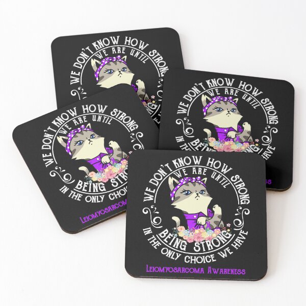 Item preview, Leiomyosarcoma Awareness - WE ARE UNTIL BEING STRONG IN THE ONLY CHOICE WE HAVE designed and sold by RekaJoJo.