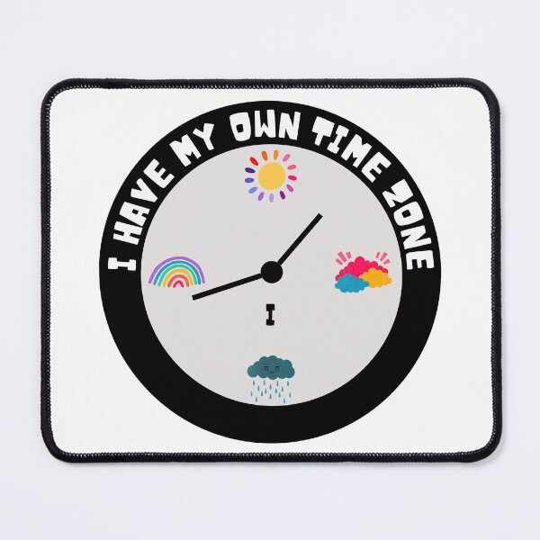 Item preview, I have my own time zone designed and sold by Claire Claire.
