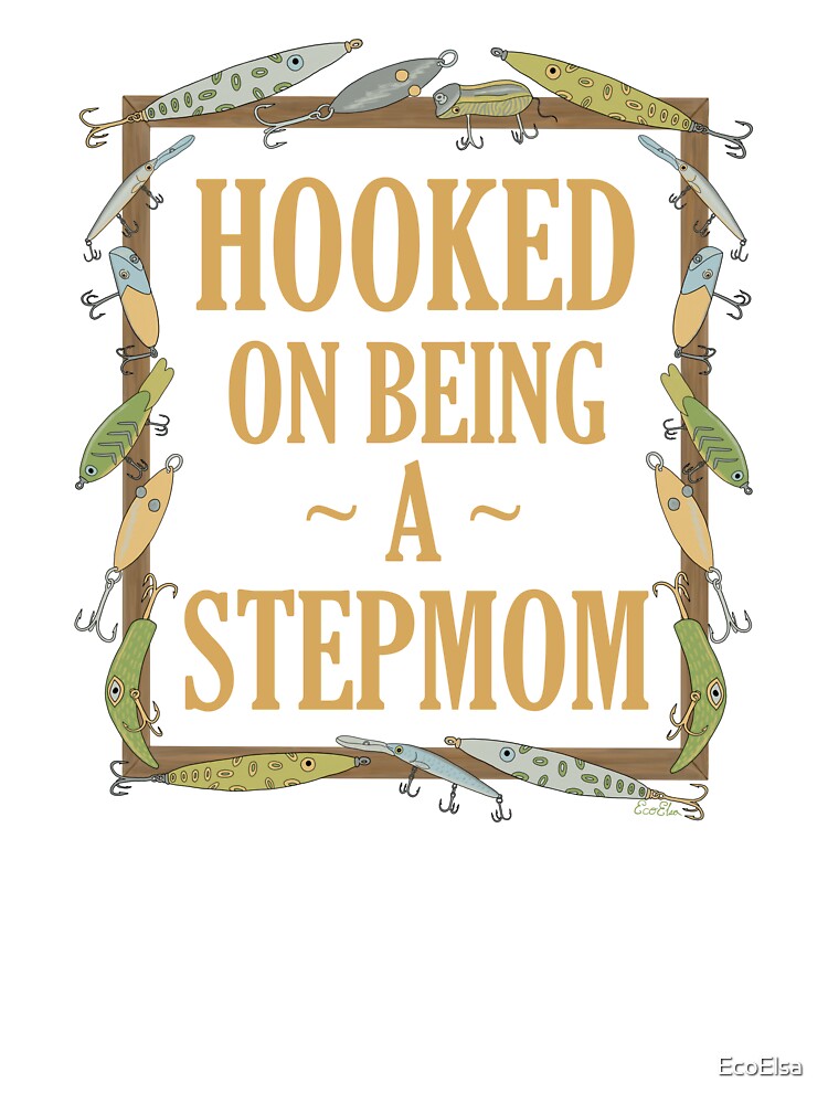 Hooked on being a Stepmom - Stepmom Fishing Lure Design - Fishing Lures  Border - Black Kids T-Shirt for Sale by EcoElsa