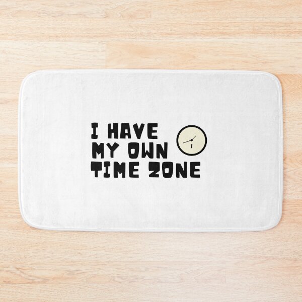Item preview, I have my own time zone designed and sold by Claire Claire.
